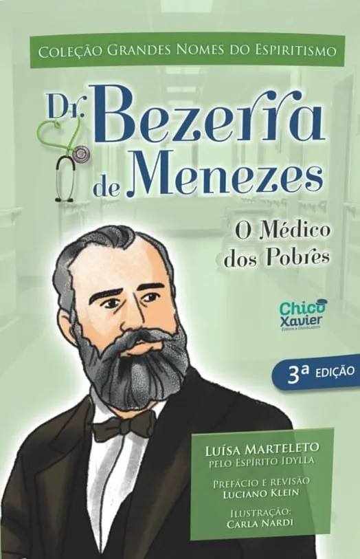 Doutor Bezerra de Menezes: o Médico dos Pobres